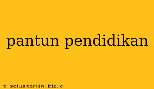 pantun pendidikan