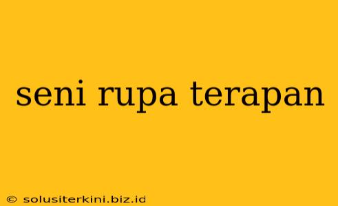 seni rupa terapan