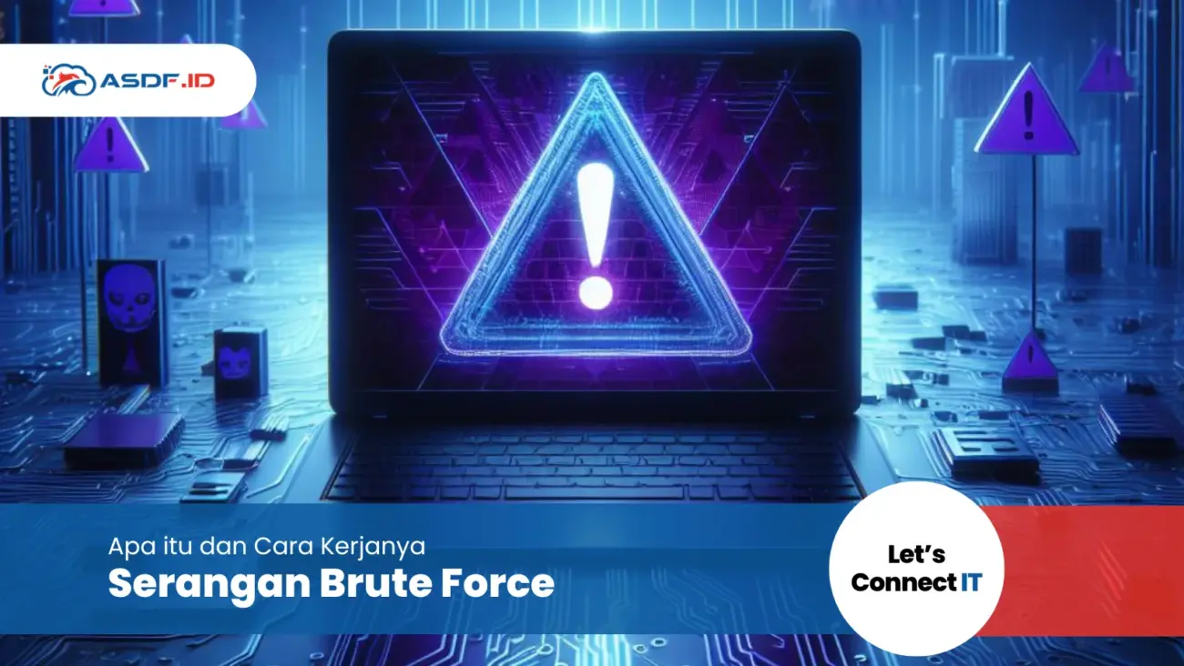 Mencegah Brute Force: Panduan Lengkap Melindungi Akun dan Sistem Anda