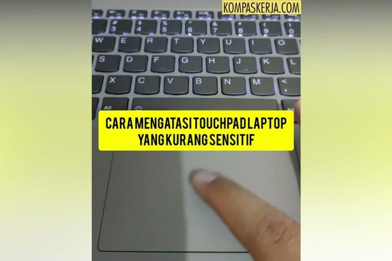 Touchpad Laptop Ngelag? Jangan Panik! Ini Dia Solusi Ampuh Mengatasinya