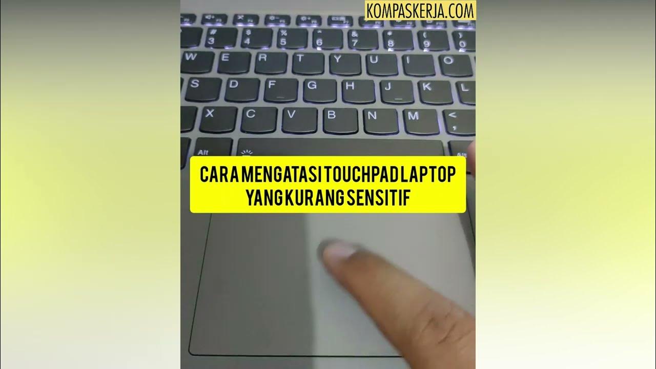 Touchpad Laptop Ngelag? Jangan Panik! Ini Dia Solusi Ampuh Mengatasinya