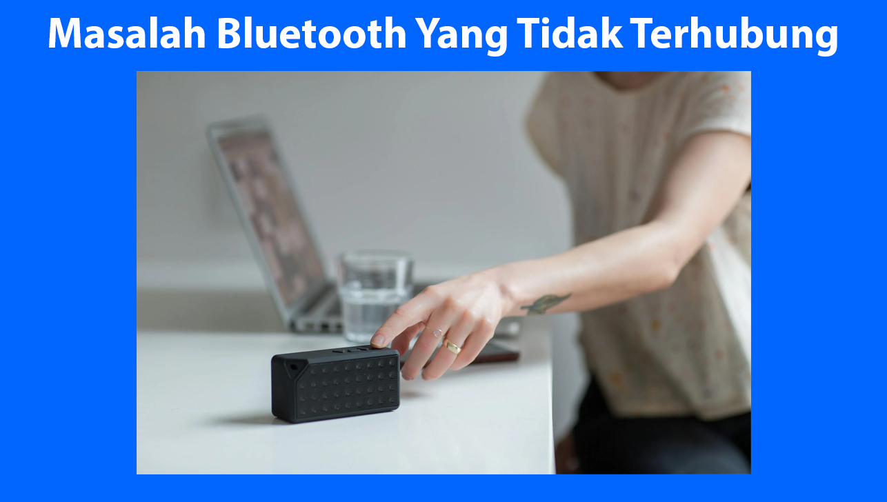 Laptop Bluetooth Ngadat? Ini Dia 10 Solusi Ampuh Atasi Aplikasi Bluetooth Crash! Laptop Bluetooth Ngadat? Ini Dia 10 Solusi Ampuh Atasi Aplikasi Bluetooth Crash!
